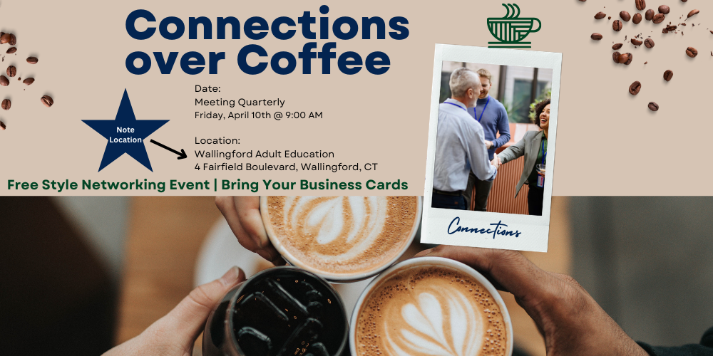 Connections Over Coffee - April 10th